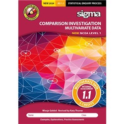 Sigma AS 1.1 Comparison Investigation Multivariate Data Workbook NCEA Level 1 Year 11 9781991124012