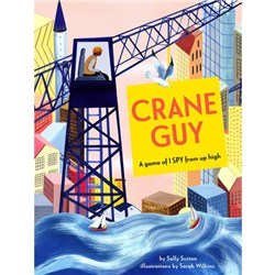 Crane Guy: A Game Of I Spy From Up High 9780143775652
