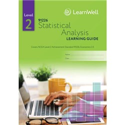 LearnWell NCEA Level 2 91226 Statistical Analysis Learning Guide 9781990015069 