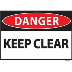 Danger Keep Clear Safety Sign 340x240mm