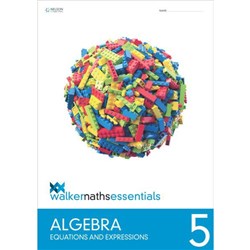 Walker Maths Essentials Algebra 5 Equations and Expressions 9780170447454