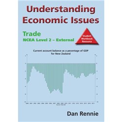 Understanding Economic Issues Trade Student Workbook NCEA Level 2 9780995128538