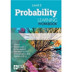 ESA Maths 3.13 Probability Learning Workbook Level 3 Year 13 9781990015342