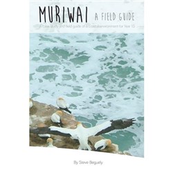 Muriwai- A Field Guide Workbook Level 3 Year 13 9780947496548