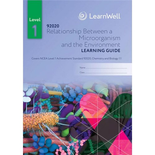 LearnWell Chemistry and Biology 1.1 (92020) Relationship between a Microorganism  9781991107299