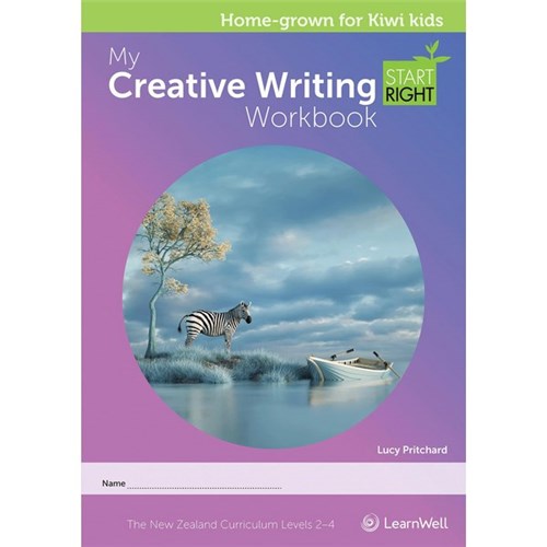 Start Right My Creative Writing Workbook Years 4-8 9781990015212