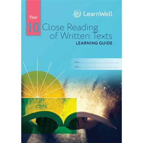 LearnWell Year 10 Close Reading of Written Texts Learning Guide 9781988586496