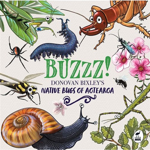 Buzzz! Donovan Bixley's Native Bugs of Aotearoa 9781869715045