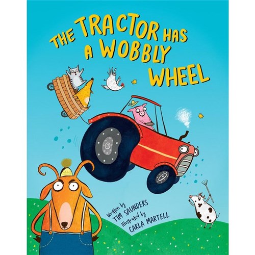 The Tractor Has A Wobbly Wheel 9781991006929