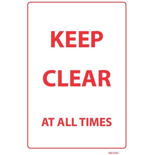 Keep Clear At All Times Safety Sign 340x240mm