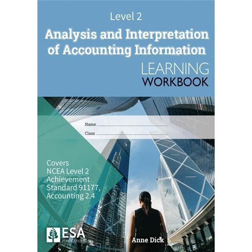 ESA Analysis & Interpretation of Accounting Information 2.4 Learning Workbook Level 2 9781988586793